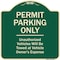 Signmission Designer Series-Permit Parking Unauthorized Vehicles Will Be Towed Veh, 18" x 18", G-1818-9937 A-DES-G-1818-9937 - alternate 1